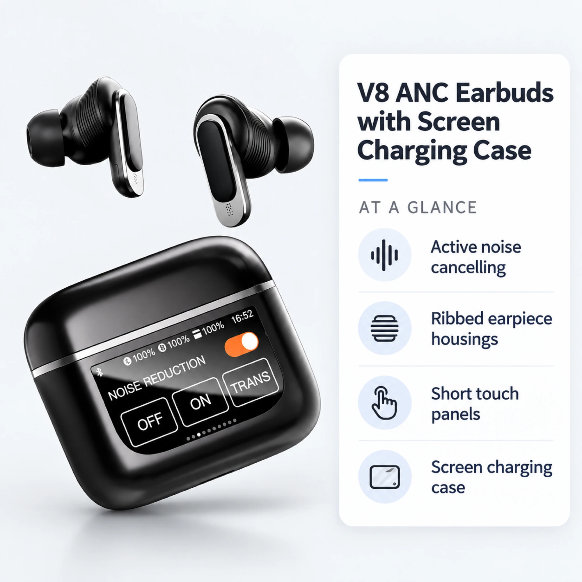 V8 ANC Earbuds with Screen Charging Case — at a glance